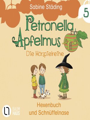cover image of Petronella Apfelmus, Teil 5